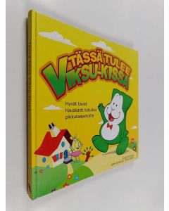 Kirjailijan Roger Persson käytetty kirja Tässä tulee Viksu-kissa : hyvät tavat hauskasti tutuiksi pikkutaaperoille