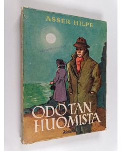 Kirjailijan Asser Hilpe käytetty kirja Odotan huomista