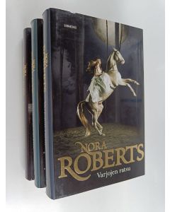 Kirjailijan Nora Roberts käytetty kirja O’Dwyerin serkut -trilogia : Varjojen ratsu ; Varjojen saalistajat ; Varjojen vartija