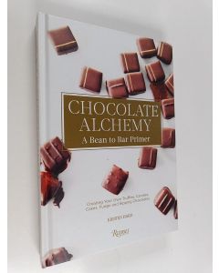 Kirjailijan Kristen Hard käytetty kirja Chocolate Alchemy : A Bean-To-Bar Primer
