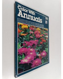 Kirjailijan A. Cort Sinnes & Michael D. McKinley käytetty kirja Color with Annuals