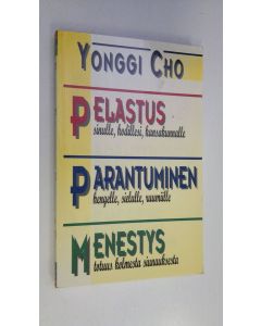 Kirjailijan Yonggi Cho käytetty kirja Pelastus, parantuminen, menestys (painovirhekappale)