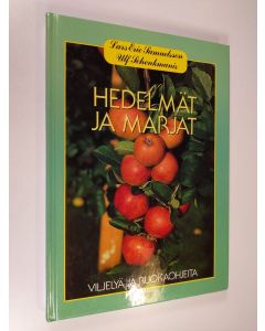 Kirjailijan Lars-Eric Samuelsson käytetty kirja Hedelmät ja marjat : viljelyä ja ruokaohjeita