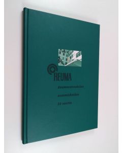 käytetty kirja Reuma : Reumasairauksien osaamiskeskus 50 vuotta