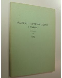 käytetty teos Svenska litteratursällskapet i Finland, Årsberättelse för 1976