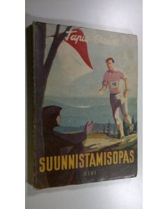 Tekijän Tapio  käytetty kirja Suunnistamisopas
