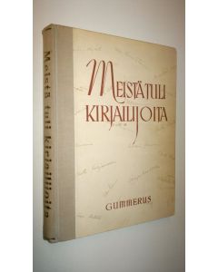 käytetty kirja Meistä tuli kirjailijoita : 44 kirjailijaa kertoo kirjallisista ensiaskeleistaan