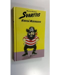 Kirjailijan Kari Vaijärvi uusi kirja Svarttis, hirveä merirosvo (UUSI)