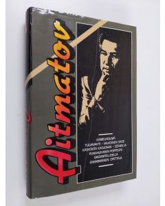 Kirjailijan Tsingiz Aitmatov käytetty kirja Teokset Osa 1 : Kamelinsilmä ; Tulvavahti ; Valkoinen sade ; Kasvoista kasvoihin ; Dzamilja ; Punahuivinen poppelini ; Baidamtaljoella ; Ensimmäinen opettaja