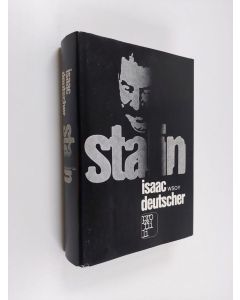 Kirjailijan Isaac Deutscher käytetty kirja Stalin : poliittinen elämäkerta