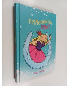 Kirjailijan Diana Kimpton käytetty kirja Prinsessan ponit