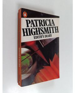 Kirjailijan Patricia Highsmith käytetty kirja Edith's Diary