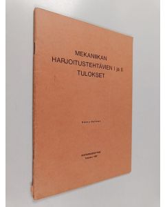 Kirjailijan Hannu Outinen käytetty teos Mekaniikan harjoitustehtävien 1 ja 2 tulokset
