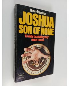 Kirjailijan Nancy Mars Freedman käytetty kirja Joshua, Son of None