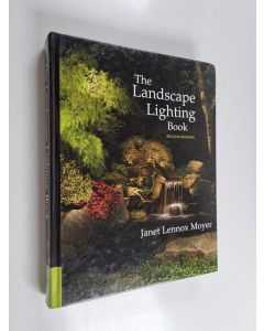 Kirjailijan Janet Lennox Moyer käytetty kirja The Landscape Lighting Book