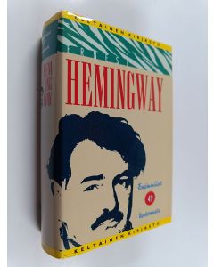 Kirjailijan Ernest Hemingway käytetty kirja Ensimmäiset 49 kertomusta