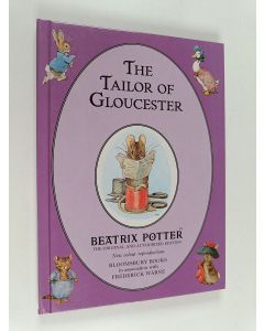 Kirjailijan Beatrix Potter käytetty kirja The Tailor of Gloucester