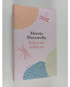 Kirjailijan Merete Mazzarella käytetty kirja Syksystä syksyyn