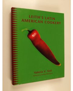 Kirjailijan Valeria V. Sisti käytetty kirja Leith's Latin American cookery