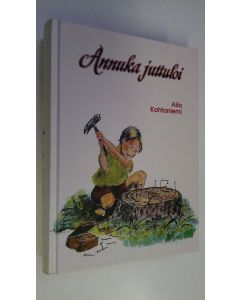 Kirjailijan Aila Kohtaniemi käytetty kirja Annuka juttuloi