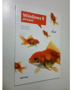 Kirjailijan Tero Linjama käytetty kirja Windows 8-pikaopas