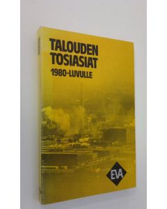 käytetty kirja Päätöksenteko suomalaisessa yhteiskunnassa : EVA-päivä 1978, 2981978, Dipoli, Espoo