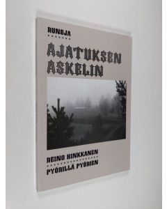 Kirjailijan Reino Hinkkanen käytetty kirja Ajatuksen askelin : Runoja