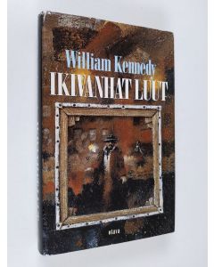 Kirjailijan William Kennedy käytetty kirja Ikivanhat luut