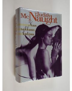 Kirjailijan Judith McNaught käytetty kirja Kun rakkaus kutsuu