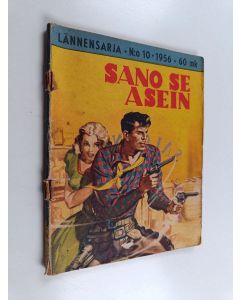 Kirjailijan Rex Quintin käytetty teos Lännensarja 10/1956 : Sano se asein