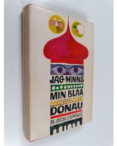 Kirjailijan Jascha Golowanjuk käytetty kirja Jag minns min blåa donau