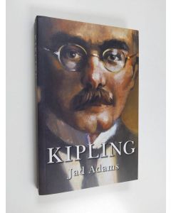 Kirjailijan Jad Adams käytetty kirja Kipling