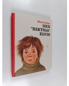 Kirjailijan Maria Gripe käytetty kirja Den "riktiga" Elvis