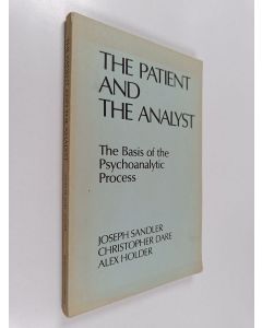 Kirjailijan Joseph Sandler käytetty kirja The patient and the analyst : the basis of the psychoanalytic process