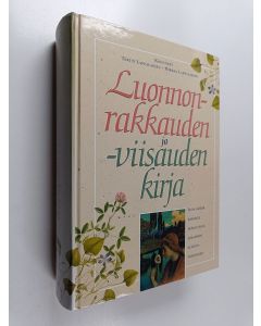 Kirjailijan koonneet Tertti ym. Lappalainen käytetty kirja Luonnonrakkauden ja -viisauden kirja