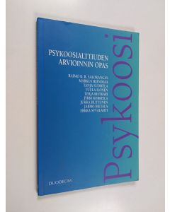 Kirjailijan Raimo K. R. Salokangas käytetty kirja Psykoosialttiuden arvioinnin opas
