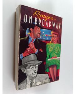 Kirjailijan Damon Runyon käytetty kirja Damon Runyon on Broadway