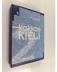 käytetty kirja Kakkoskieli 5 : Suomen kielen prosodian opettamisen ja oppimisen kysymyksiä