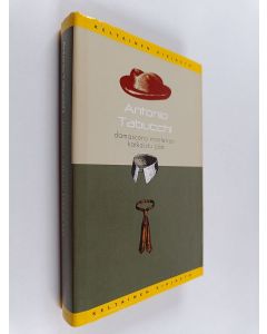 Kirjailijan Antonio Tabucchi käytetty kirja Damasceno Monteiron katkaistu pää