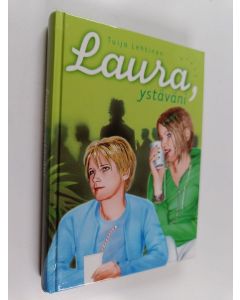Kirjailijan Tuija Lehtinen käytetty kirja Laura, ystäväni