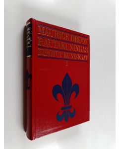 Kirjailijan Maurice Druon käytetty kirja Kirotut kuninkaat 1 : Rautakuningas