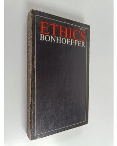 Kirjailijan Dietrich Bonhoeffer käytetty kirja Ethics