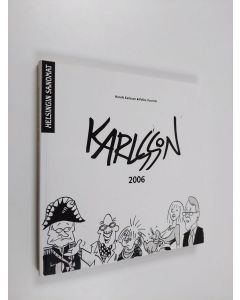 Kirjailijan Henrik Karlsson käytetty kirja Karlssonin vuosi 2006 : pilapiirroksia ja pakinoita