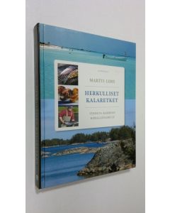 Kirjailijan Martti Lohi uusi kirja Herkulliset kalaretket - Tenolta Karibian korallisaarille (UUDENVEROINEN)