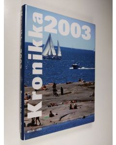 käytetty kirja Kronikka 2003 : Suomen ja maailman tapahtumat