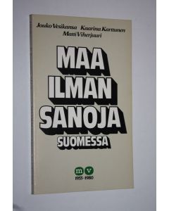 Kirjailijan Jouko Vesikansa käytetty kirja Maailmansanoja Suomessa