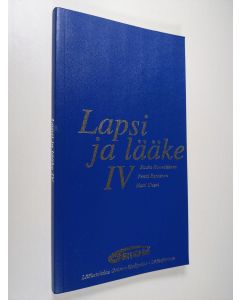 Kirjailijan Kauko Kouvalainen käytetty kirja Lapsi ja lääke IV