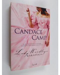 Kirjailijan Candace Camp käytetty kirja Lady Woodleyn rakastaja