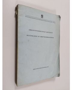 käytetty kirja Arkistotoimikunnan mietintö Betänkande av arkivkommissionen