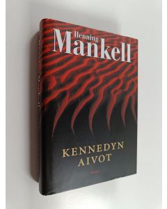 Kirjailijan Henning Mankell käytetty kirja Kennedyn aivot (ERINOMAINEN)